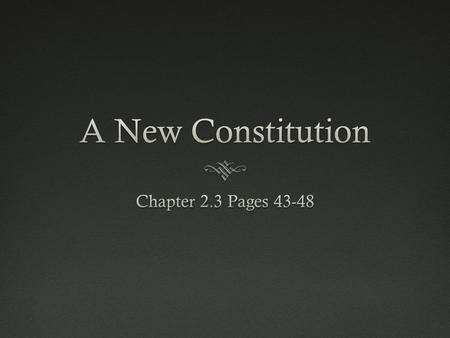 The ConventionThe Convention  By 1787 the people in the US realized the Articles of Confederation had to be fixed  The new plan became known as the.