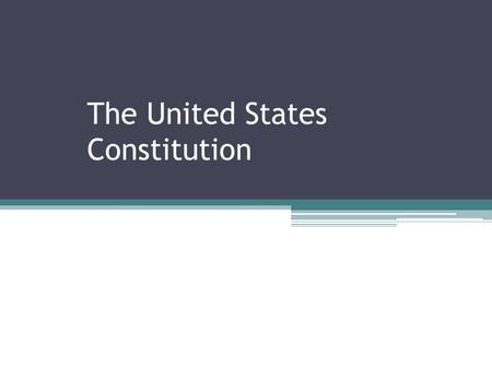 The United States Constitution