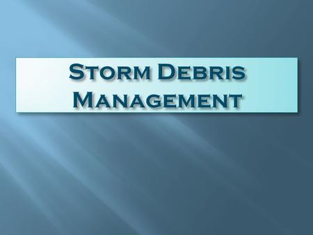 Large volumes of debris and other wastes are generated by natural and man-made disasters such as hurricanes, fires, floods, tornados, earthquakes, and.