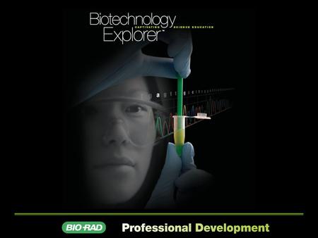 1. 2 Cloning and Sequencing Explorer Series 3 Why Teach Cloning and Sequencing Series? Students guide the research process and make decisions about their.