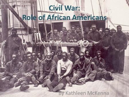 Civil War: Role of African Americans