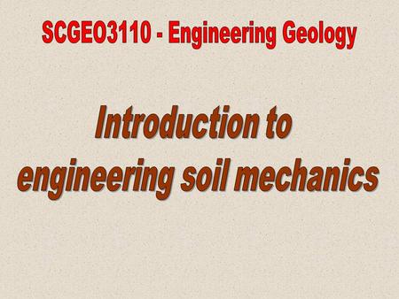 Revision: Soil = function (climate, organisms, relief (landscape), parent material, time) Hans Jenny (1941) Regolith = “all surficial materials above.