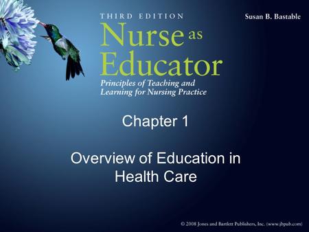 Chapter 1 Overview of Education in Health Care