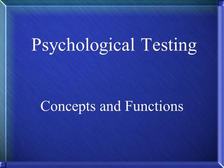 Psychological Testing