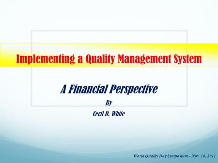 Implementing a Quality Management System