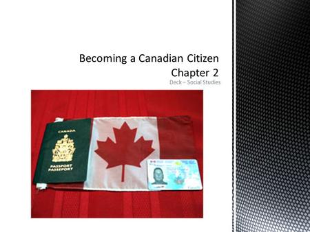 Becoming a Canadian Citizen Chapter 2