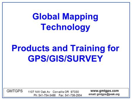 Global Mapping Technology Products and Training for GPS/GIS/SURVEY