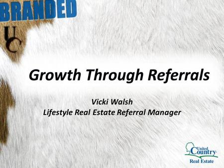 Vicki Walsh Lifestyle Real Estate Referral Manager.