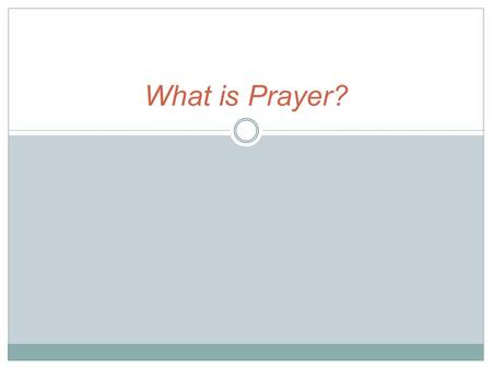 What is Prayer?. Introduction The most important thing in a believer’s life has to be prayer!  Without it – all other things do not work  Evangelism.