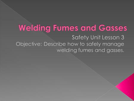 Welding Fumes and Gasses