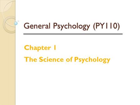 General Psychology (PY110)