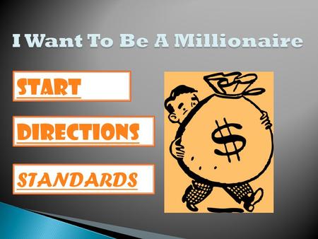 Directions Start STANDARDS.  SS8H1: The student will evaluate the development of Native American cultures and the impact of European exploration and.