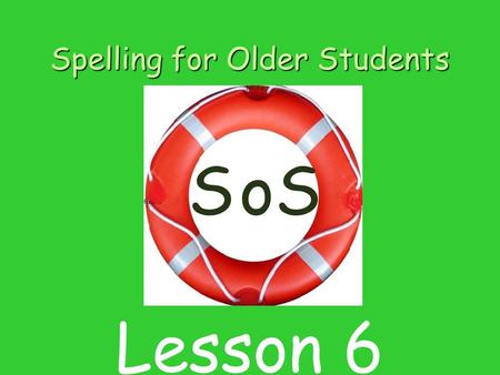 Spelling for Older Students SSo Lesson 6. Listen to this word Drag 1 circle off the pile for each sound in the word. Put the circles in the box below.