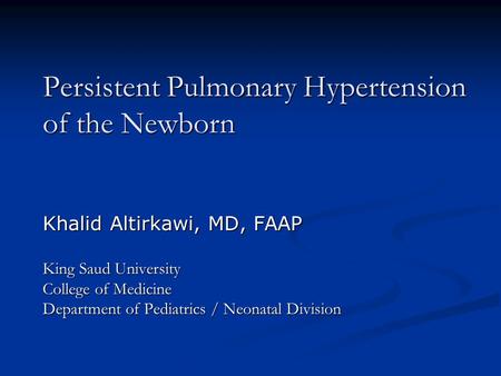 Persistent Pulmonary Hypertension of the Newborn