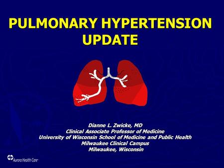 PULMONARY HYPERTENSION UPDATE