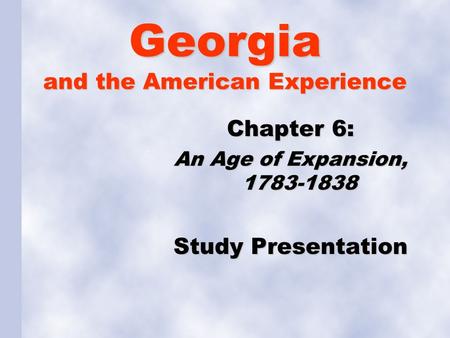 Georgia and the American Experience