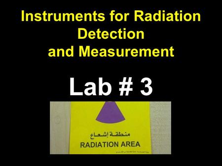 Instruments for Radiation Detection and Measurement