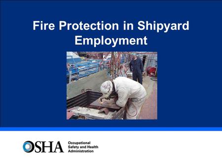 Fire Protection in Shipyard Employment