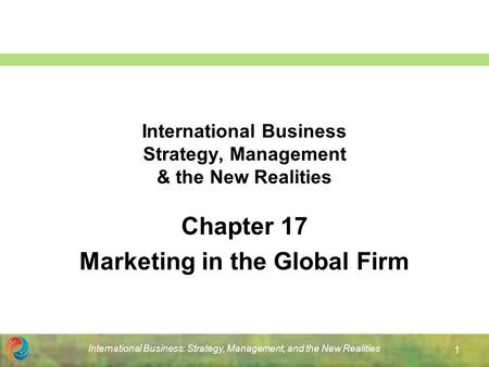 International Business Strategy, Management & the New Realities