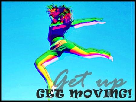 Welcome to the ‘Get up, Get Moving’ Quiz! In this Quiz, you are going to be asked different questions about how you should maintain your body healthy.