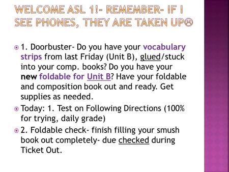 New  1. Doorbuster- Do you have your vocabulary strips from last Friday (Unit B), glued/stuck into your comp. books? Do you have your new foldable for.