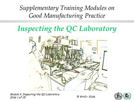 Supplementary Training Modules on Good Manufacturing Practice