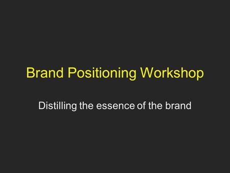 Brand Positioning Workshop