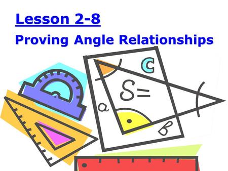 Proving Angle Relationships