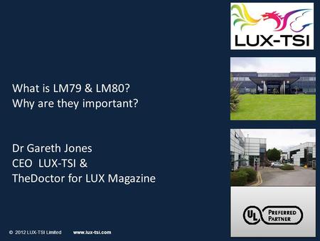 What is LM79 & LM80? Why are they important? Dr Gareth Jones