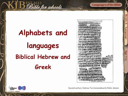 Alphabets and languages Biblical Hebrew and Greek