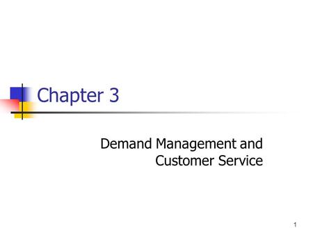 Demand Management and Customer Service