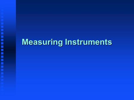 Measuring Instruments