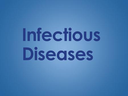 Infectious Diseases.