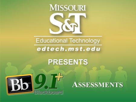 A SSESSMENTS PRESENTS. THWACK! BIG DADDY M MALCOLM HAYS Instructional Developer 5 years with EdTech 573-341-6779 WHO AM I?