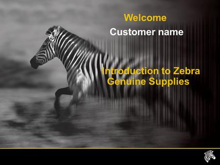 Introduction to Zebra Genuine Supplies