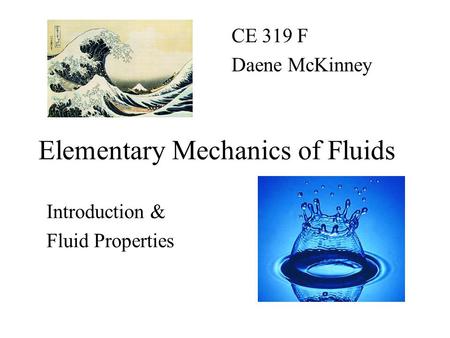 Elementary Mechanics of Fluids