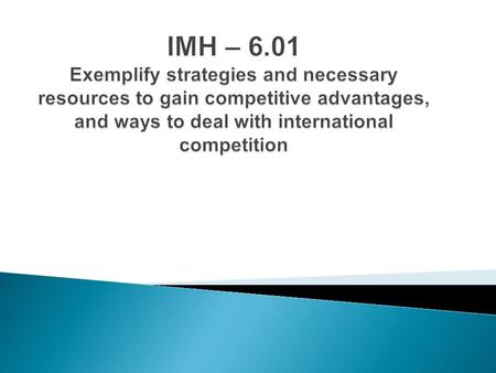 Competitive advantage  Products with a competitive advantage have more price or value benefits than competitive products  A value relationship is the.