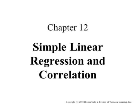 Simple Linear Regression and Correlation