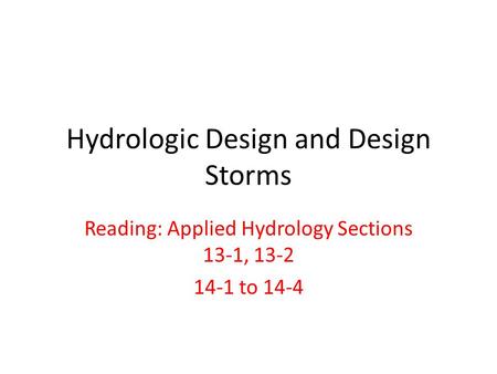 Hydrologic Design and Design Storms