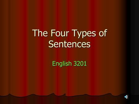 The Four Types of Sentences