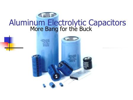 Aluminum Electrolytic Capacitors