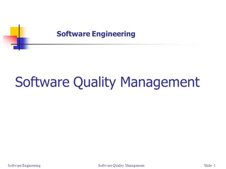 Software Quality Management