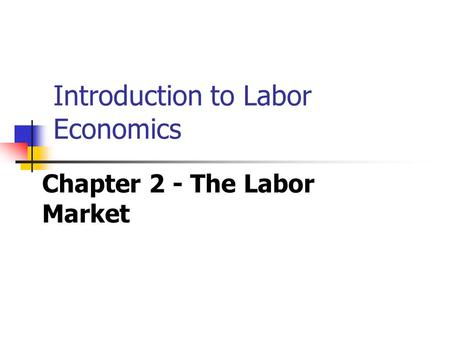 Introduction to Labor Economics