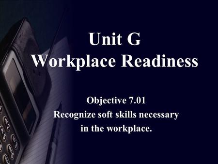 Unit G Workplace Readiness