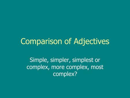 Comparison of Adjectives