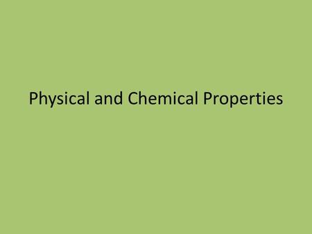 Physical and Chemical Properties