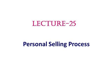 Personal Selling Process