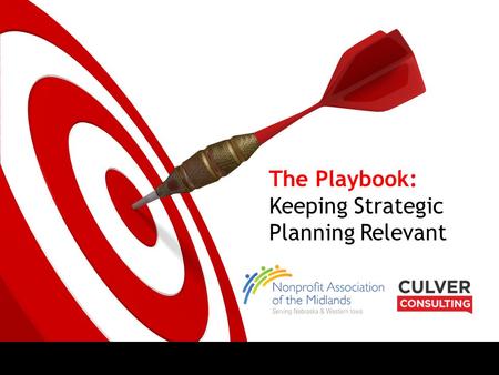 The Playbook: Keeping Strategic Planning Relevant.