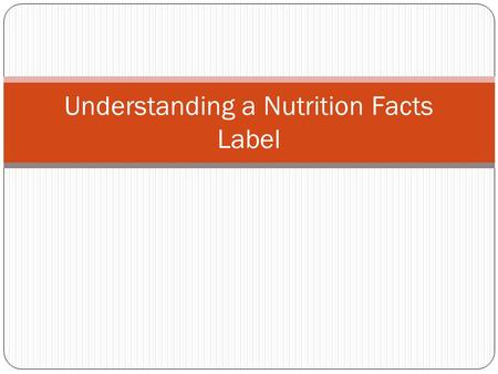 Understanding a Nutrition Facts Label