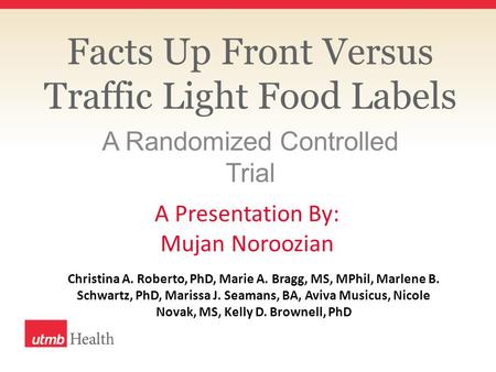 Facts Up Front Versus Traffic Light Food Labels